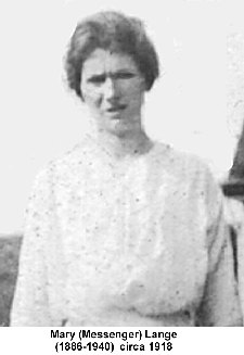 Mary (Messenger) Lange
circa 1918